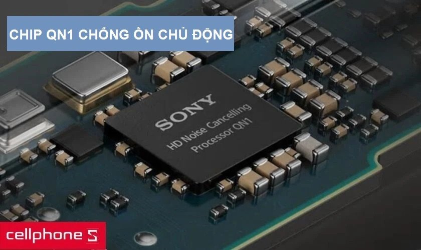 Chip HD Noise Cancelling Processor QN1 mạnh mẽ tích hợp trên tai nghe Sony WI-1000XM2 cho khả năng chống ồn vượt trội