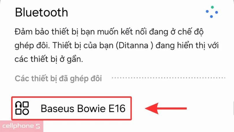Chọn tên tai nghe Bluetooth để kết nối