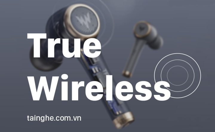 tai nghe true wireless thiết kế gọn nhẹ, không dây hoàn toàn