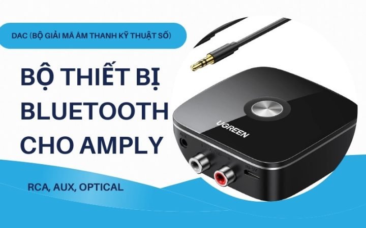 Thiết bị Bluetooth cho amply cao cấp giúp nâng tầm trải nghiệm âm nhạc không dây tại nhà.