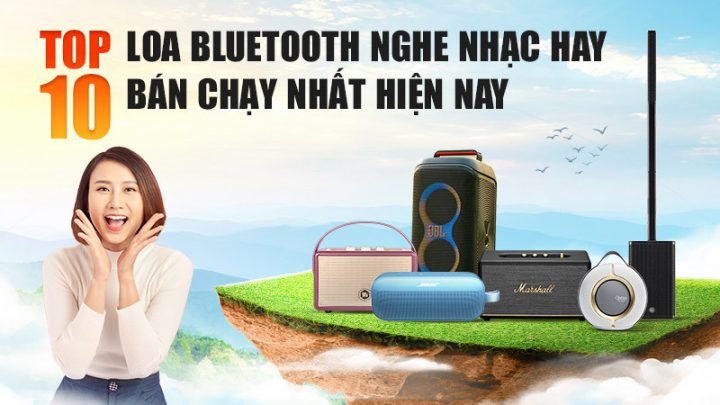Tổng quan các mẫu loa bluetooth tốt nhất với thiết kế đa dạng