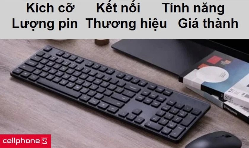 Lưu ý khi chọn mua bàn phím không dây cho máy tính