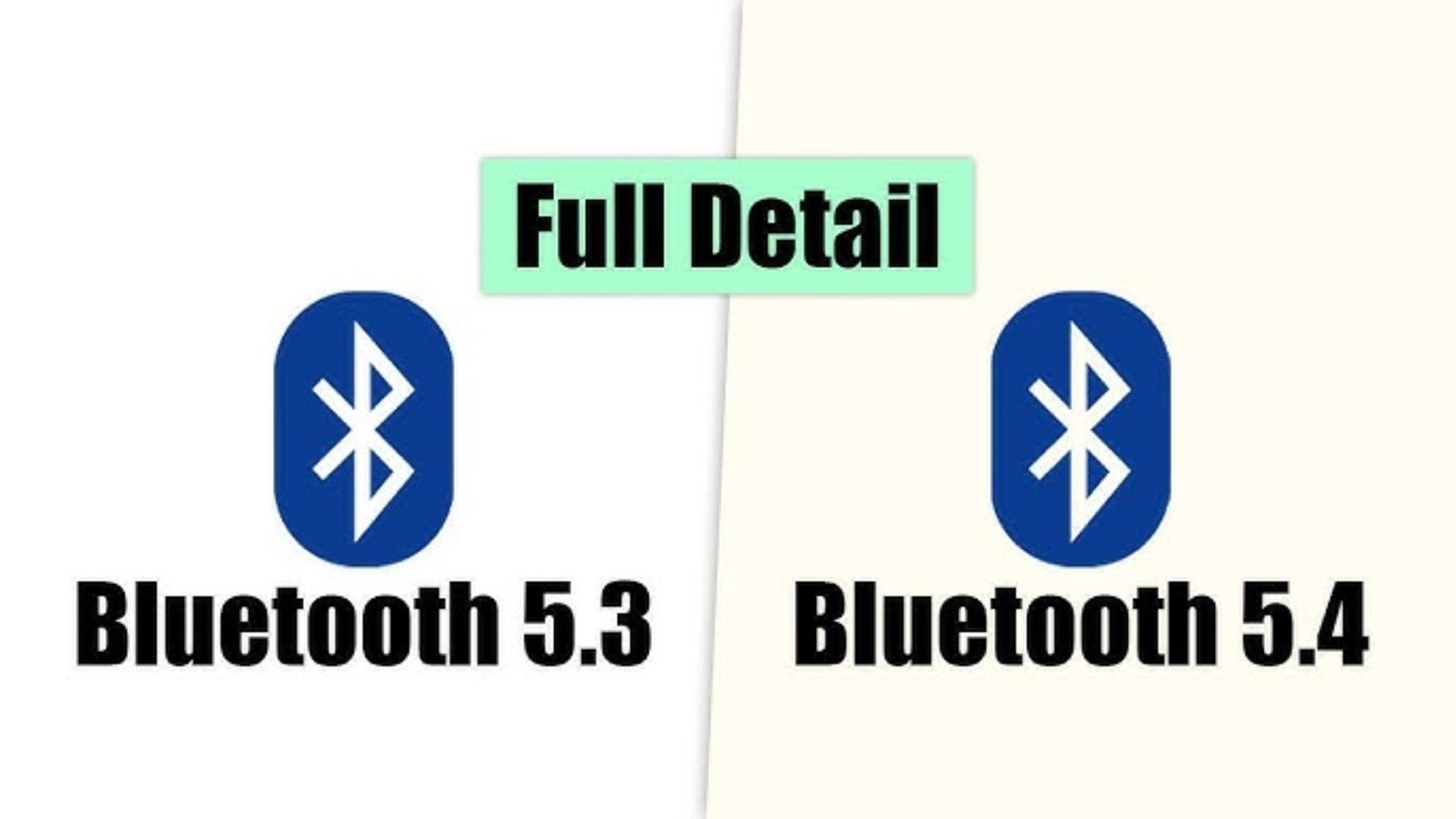 So sánh các tính năng giữa Bluetooth 5.3 và Bluetooth 5.4
