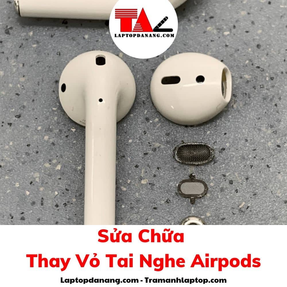 Thay vỏ tai nghe Airpods bị nứt vỡ