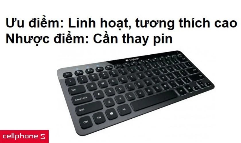 Ưu nhược điểm của bàn phím không dây Bluetooth