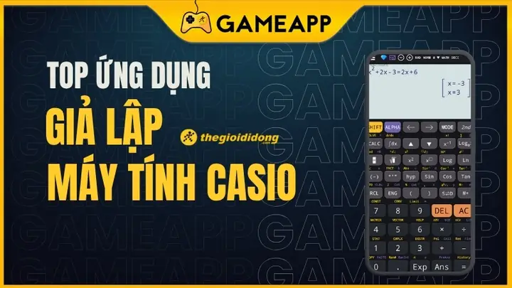 Bảng So Sánh 10 Ứng Dụng Mô Phỏng Máy Tính Casio Bảng So Sánh 10 Ứng Dụng Mô Phỏng Máy Tính Casio