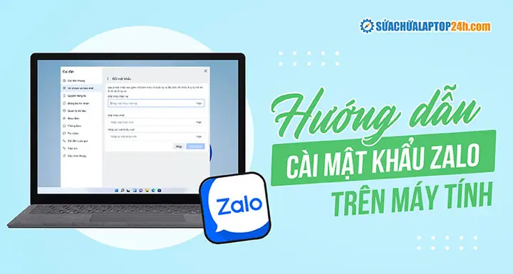 Hướng Dẫn Cài Mật Khẩu Zalo Trên Máy Tính Hướng Dẫn Cài Mật Khẩu Zalo Trên Máy Tính