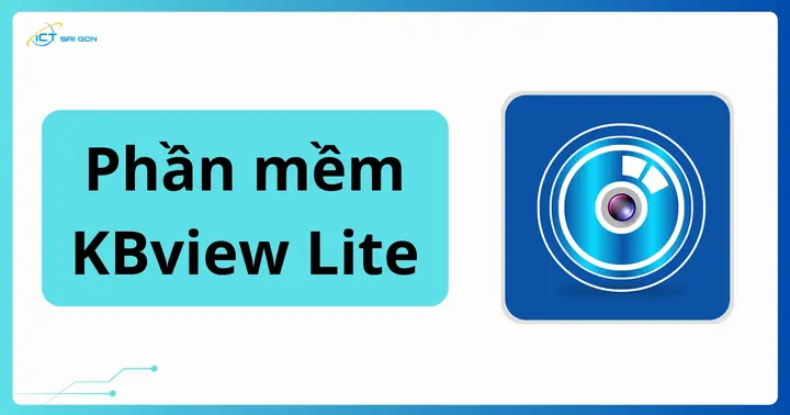 Bước 1: Tải Phần Mềm Kbview Lite Về Điện Thoại Bước 1: Tải Phần Mềm Kbview Lite Về Điện Thoại