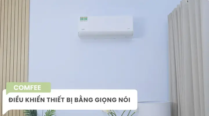 Hướng Dẫn Cài Đặt Và Sử Dụng Tính Năng Điều Khiển Bằng Giọng Nói Cho Máy Lạnh Comfee