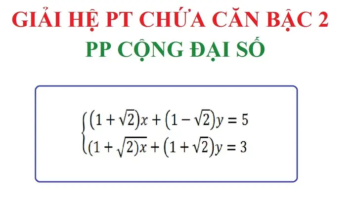 Cách Giải Phương Trình Có Căn: Bí Quyết, Phương Pháp Và Các Ví Dụ Minh Họa