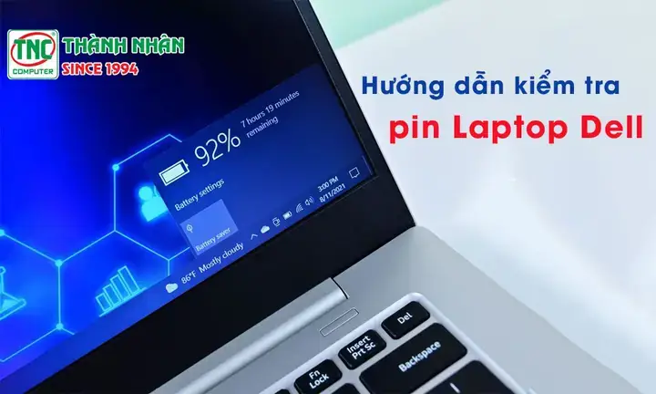 Tầm Quan Trọng Của Việc Kiểm Tra Sức Khỏe Pin Laptop Dell