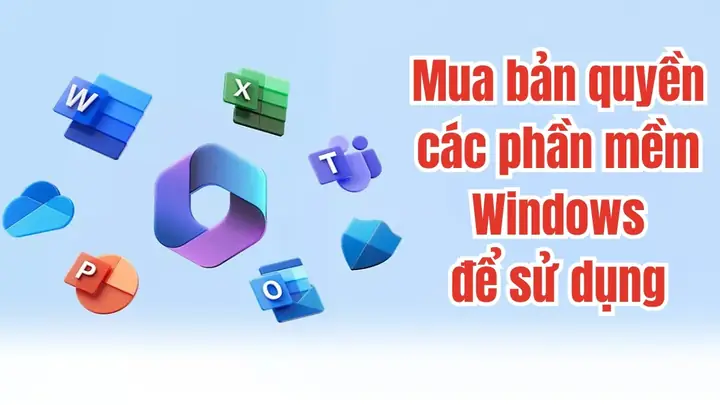 Mua Bản Quyền Các Phần Mềm Windows Để Sử Dụng Mua Bản Quyền Các Phần Mềm Windows Để Sử Dụng