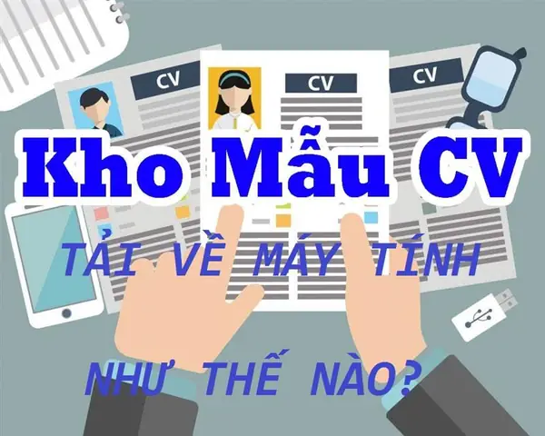 Tải Cv Về Máy Có Gặp Rủi Ro Hay Không? Tải Cv Về Máy Có Gặp Rủi Ro Hay Không?