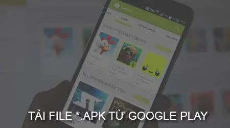 Cách Tải File Apk Từ Google Play Trên Máy Tính: Hướng Dẫn Chi Tiết