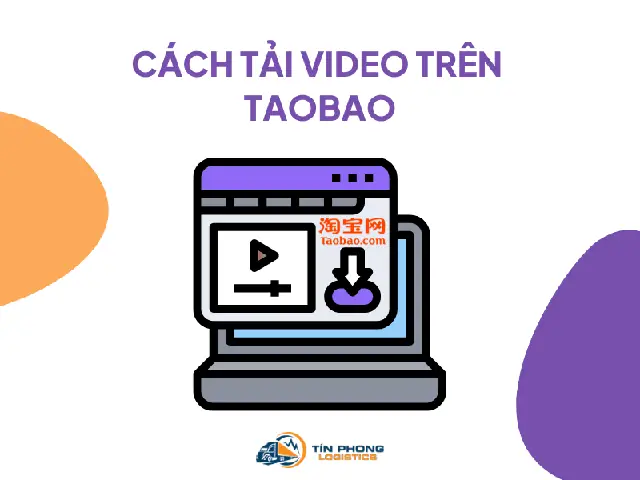 Hướng Dẫn Cách Tải Video Trên Taobao Về Máy Tính [update 2023]