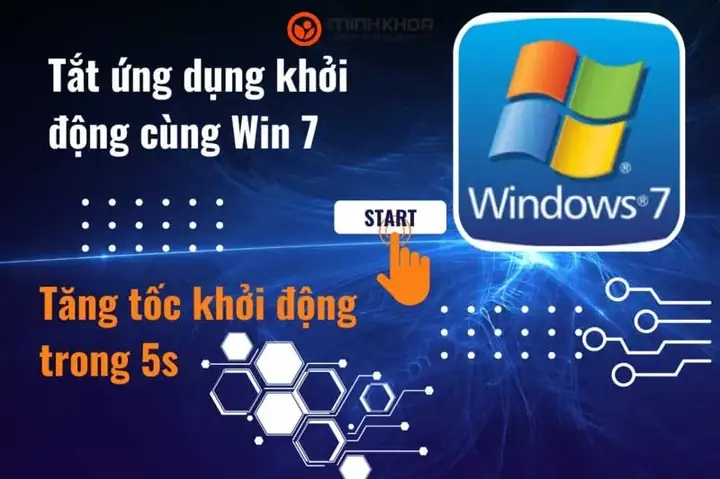 Cách Tăng Tốc Khởi Động Máy Tính Windows 7 Hiệu Quả Nhất