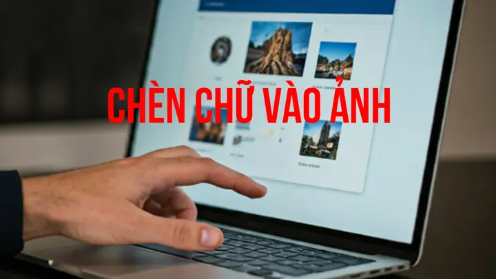 Tại Sao Cần Thêm Chữ Vào Ảnh? Tại Sao Cần Thêm Chữ Vào Ảnh?