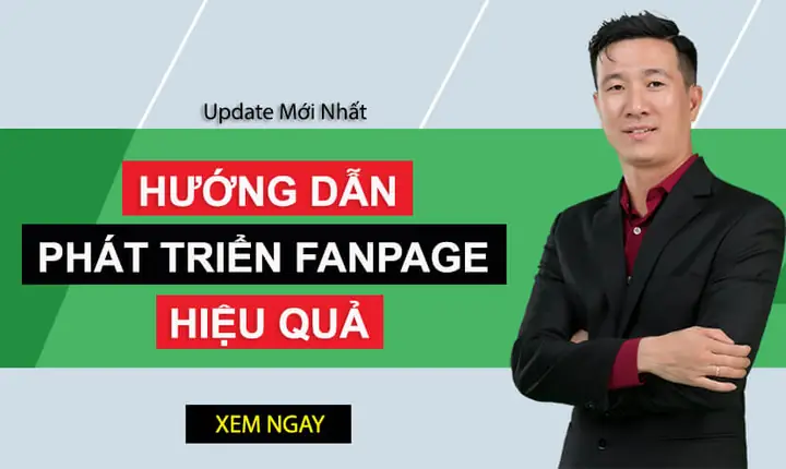 10 Cách Xây Dựng Phát Triển Fanpage Facebook Hiệu Quả Nhất