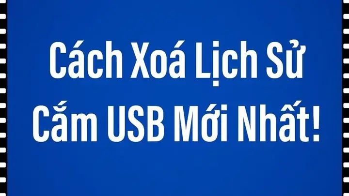 Hướng Dẫn 4 Cách Xóa Lịch Sử Cắm Usb Trên Máy Tính