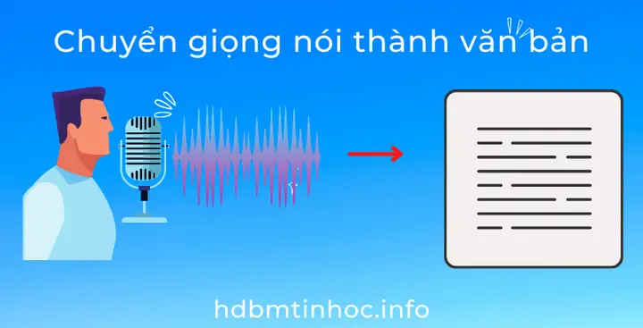 Chuyển Giọng Nói Thành Văn Bản Trên Máy Tính