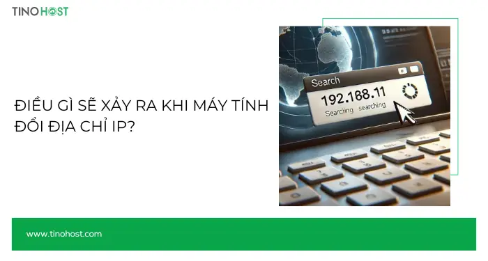 Dieu-gi-se-xay-ra-khi-may-tinh-doi-dia-chi-ip Dieu-gi-se-xay-ra-khi-may-tinh-doi-dia-chi-ip