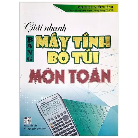 Tải Sách Giải Nhanh Bằng Máy Tính Bỏ Túi Môn Toán Pdf Miễn Phí