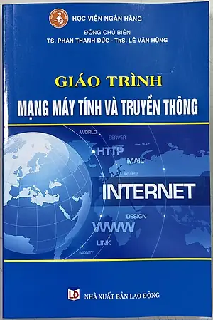 Giáo Trình Mạng Máy Tính Và Internet: Hướng Dẫn Toàn Diện