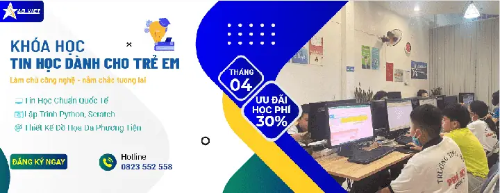 Khóa Học Tin Học Dành Cho Trẻ Em Khóa Học Tin Học Dành Cho Trẻ Em