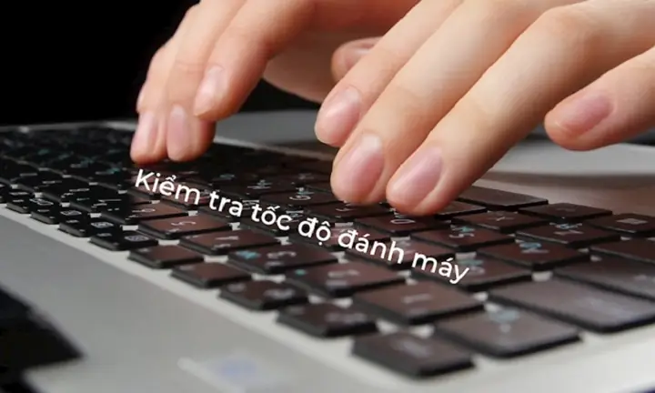 Kiểm Tra Tốc Độ Đánh Máy Bằng 10fastfingers