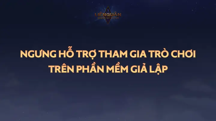 Ngưng Hỗ Trợ Tham Gia Trò Chơi Trên Phần Mềm Giả Lập Ngưng Hỗ Trợ Tham Gia Trò Chơi Trên Phần Mềm Giả Lập