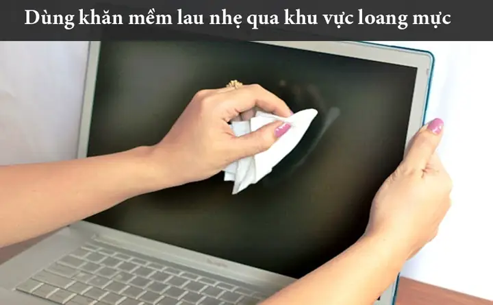 Cách Sửa Màn Hình Bị Chảy Mực