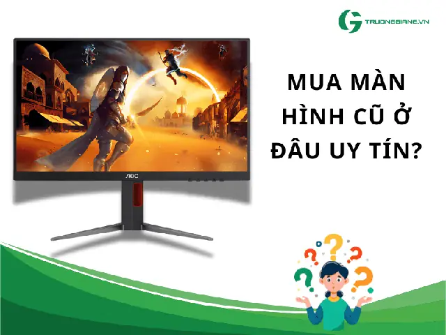 Địa Chỉ Mua Bán Màn Hình Máy Tính Cũ Đà Nẵng Giá Rẻ Chính Hãng Uy Tín – 118 Hàm Nghi