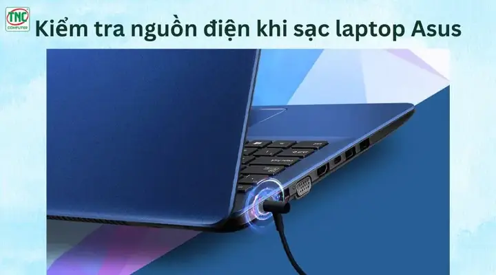 Kiểm Tra Nguồn Điện Khi Sạc Laptop Asus Kiểm Tra Nguồn Điện Khi Sạc Laptop Asus