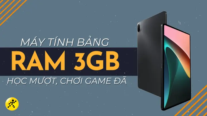 Trong Cuộc Sống Hiện Đại Ngày Nay, Máy Tính Bảng Đã Trở Thành Một Thiết Bị Vô Cùng Thiết Yếu Bởi Sự Tiện Lợi Và Các Chức Năng Nổi Trội Mà Chúng Đem Lại. Chính Vì Vậy, Bài Viết Này Sẽ Giới Thiệu Đến Bạn 6 Máy Tính Bảng Ram 3gb Học Cực Mượt, Chiến Game Cực Đã Tại Thế Giới Di Động. Nào Cùng Nhau Khám Phá Nhé!