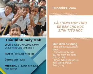 Tư Vấn Cấu Hình Máy Tính Để Bàn Cho Học Sinh Tiểu Học (cấp 1)