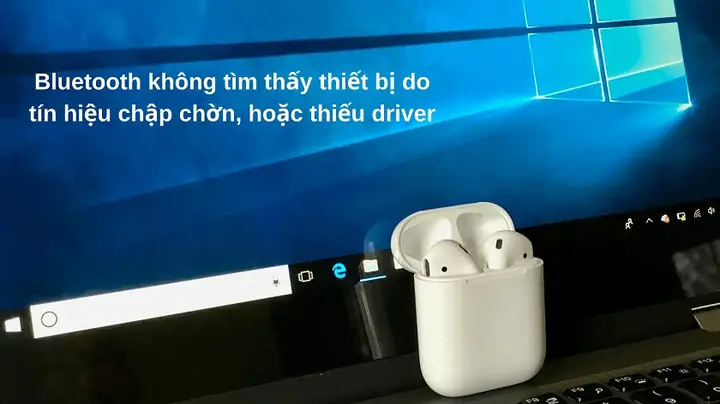 Nguyên Nhân Bluetooth Không Tìm Thấy Thiết Bị Trên Laptop? Nguyên Nhân Bluetooth Không Tìm Thấy Thiết Bị Trên Laptop?
