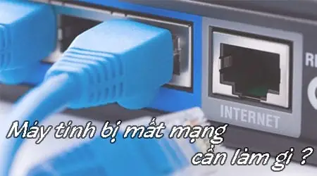 Máy Tính Mất Kết Nối Internet