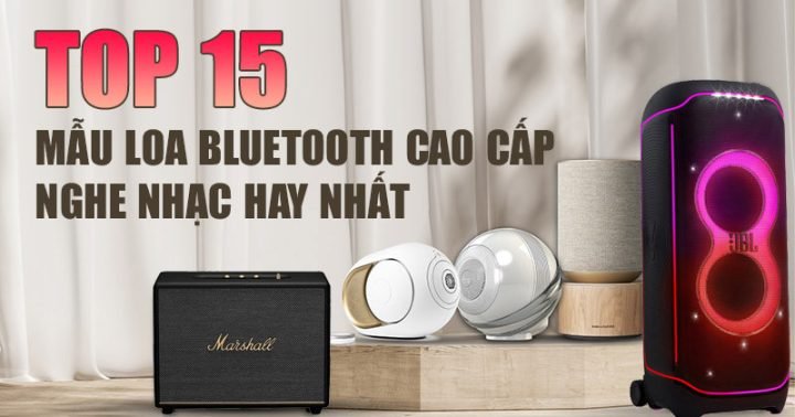 Nâng cấp trải nghiệm âm thanh với loa bluetooth cao cấp hiện đại