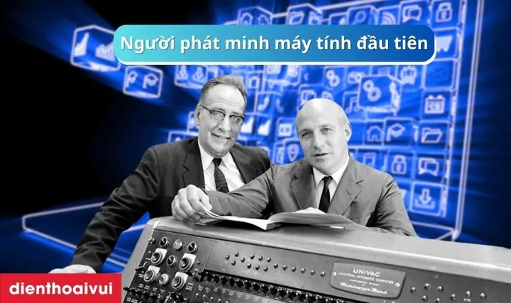Ai Là Người Phát Minh Ra Máy Tính Điện Tử Đầu Tiên? Khám Phá Lịch Sử Huyền Thoại