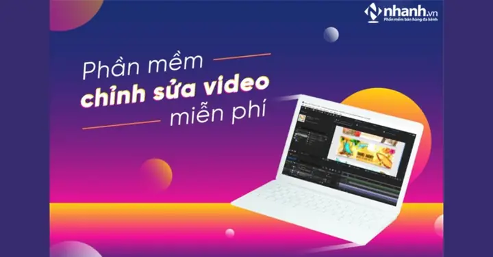 Top 10 Phần Mềm Làm Video Chuyên Nghiệp, Miễn Phí Tốt Nhất Năm 2025 Top 10 Phần Mềm Làm Video Chuyên Nghiệp, Miễn Phí Tốt Nhất Năm 2025
