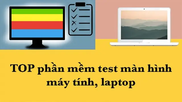 Phần Mềm Test Màn Hình Máy Tính: Chọn Lựa & Sử Dụng Hiệu Quả Nhất Phần Mềm Test Màn Hình Máy Tính: Chọn Lựa & Sử Dụng Hiệu Quả Nhất