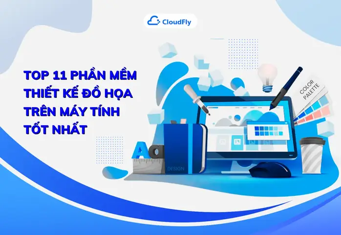 Top 11 Phần Mềm Thiết Kế Đồ Họa Trên Máy Tính Tốt Nhất