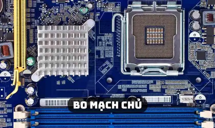 Bo Mạch Chủ (mainboard)
