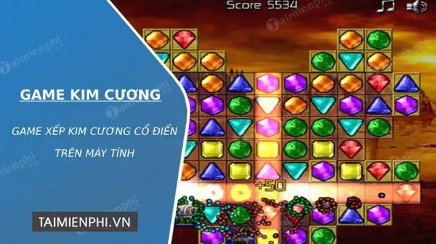 Game Kim Cương - Trò Chơi Cổ Điển Gắn Liền Tuổi Thơ Game Kim Cương - Trò Chơi Cổ Điển Gắn Liền Tuổi Thơ