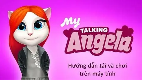 Hướng Dẫn Tải Game My Talking Angela Trên Máy Tính Chi Tiết Hướng Dẫn Tải Game My Talking Angela Trên Máy Tính Chi Tiết