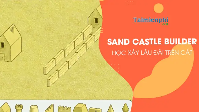 Giới Thiệu Sand Castle Builder: