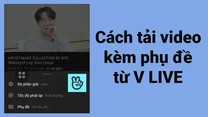 Bạn Đang Tìm Kiếm Cách Tải Video Và Phụ Đề Từv Livevề Máy Để Xem Offline Nhưng Chưa Biết Cách Thực Hiện. Bài Viết Dưới Đây Sẽ Hướng Dẫn Cho Các Bạn Cách Tải Video Kèm Phụ Đề Từ V Live Vềđiện Thoạicực Đơn Giản.