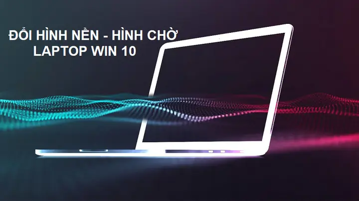 Hình Ảnh Cho Cách Thay Đổi Hình Nền Trên Máy Tính Laptop: