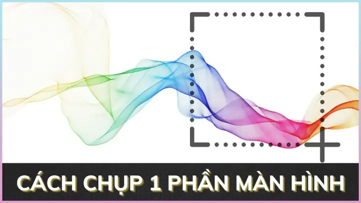 Bạn Muốn Lưu Giữ Lại Một Phần Hình Ảnh Nhanh Chóng Hoặc Chia Sẻ Cho Bạn Bè Một Phần Bức Ảnh Trên Màn Hìnhlaptopmà Chưa Biết Cách Làm Thế Nào? Đừng Lo Bài Viết Dưới Đây Sẽ Hướng Dẫn Bạn Các Cách Chụp 1 Phầnmàn Hình Máy Tínhđơn Giản, Nhanh Chóng. Hãy Theo Dõi Nhé!