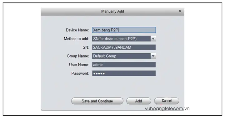 Cách 1: Xem Camera Bằng P2p